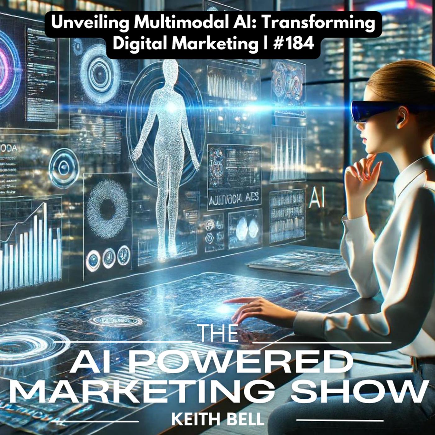 Unveiling Multimodal AI Transforming Digital Marketing 184 Listen