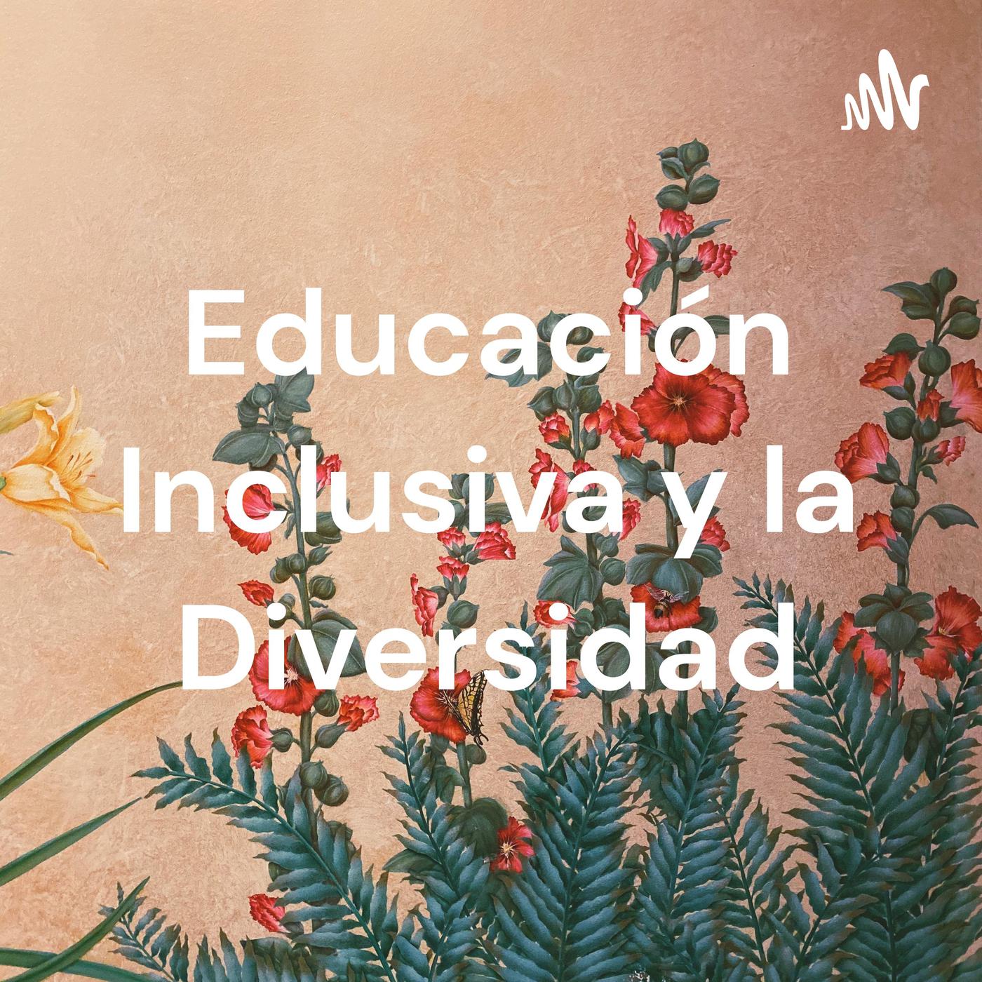 Educaci N Inclusiva Y La Diversidad Podcast Mar A Mart Nez Listen