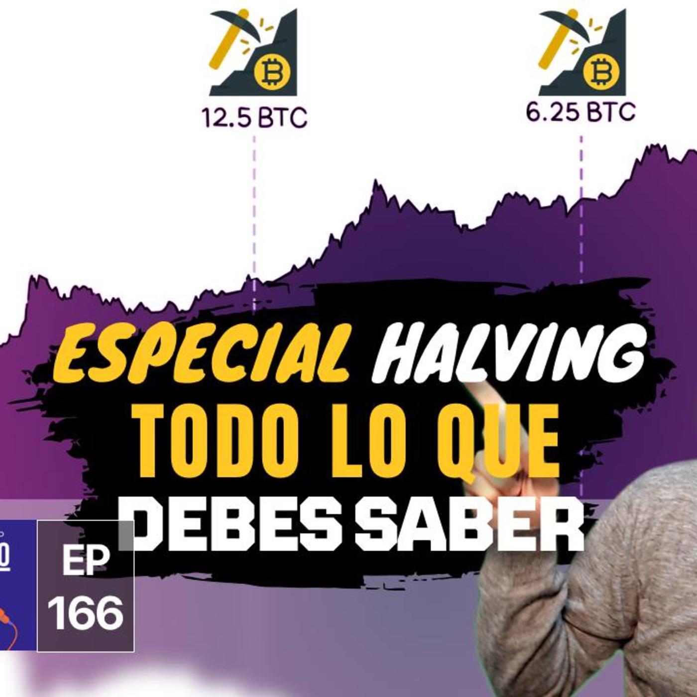 ESPECIAL HALVING DE BITCOIN Todo Lo Que DEBES SABER Ep 166 Listen