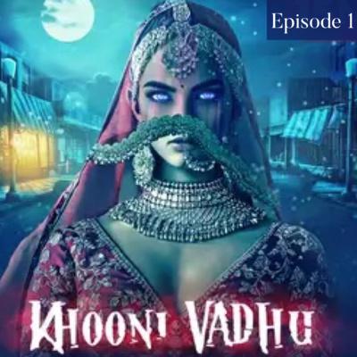 Khooni Vadhu Ep 1 रहसय स भर फलपर गव Hindi Horror Stories