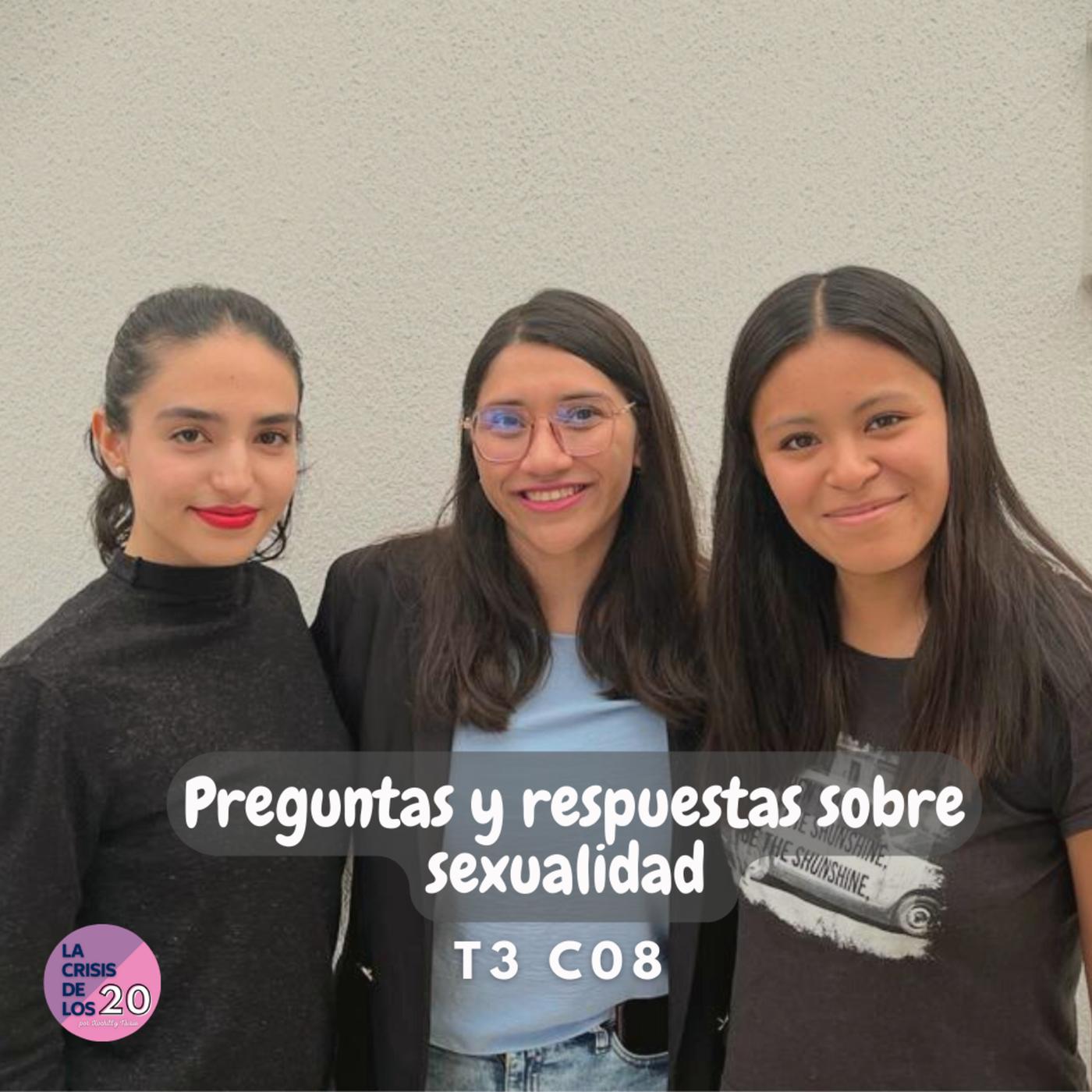 Preguntas Y Respuestas Sobre Sexualidad T C Lcdl Podcast