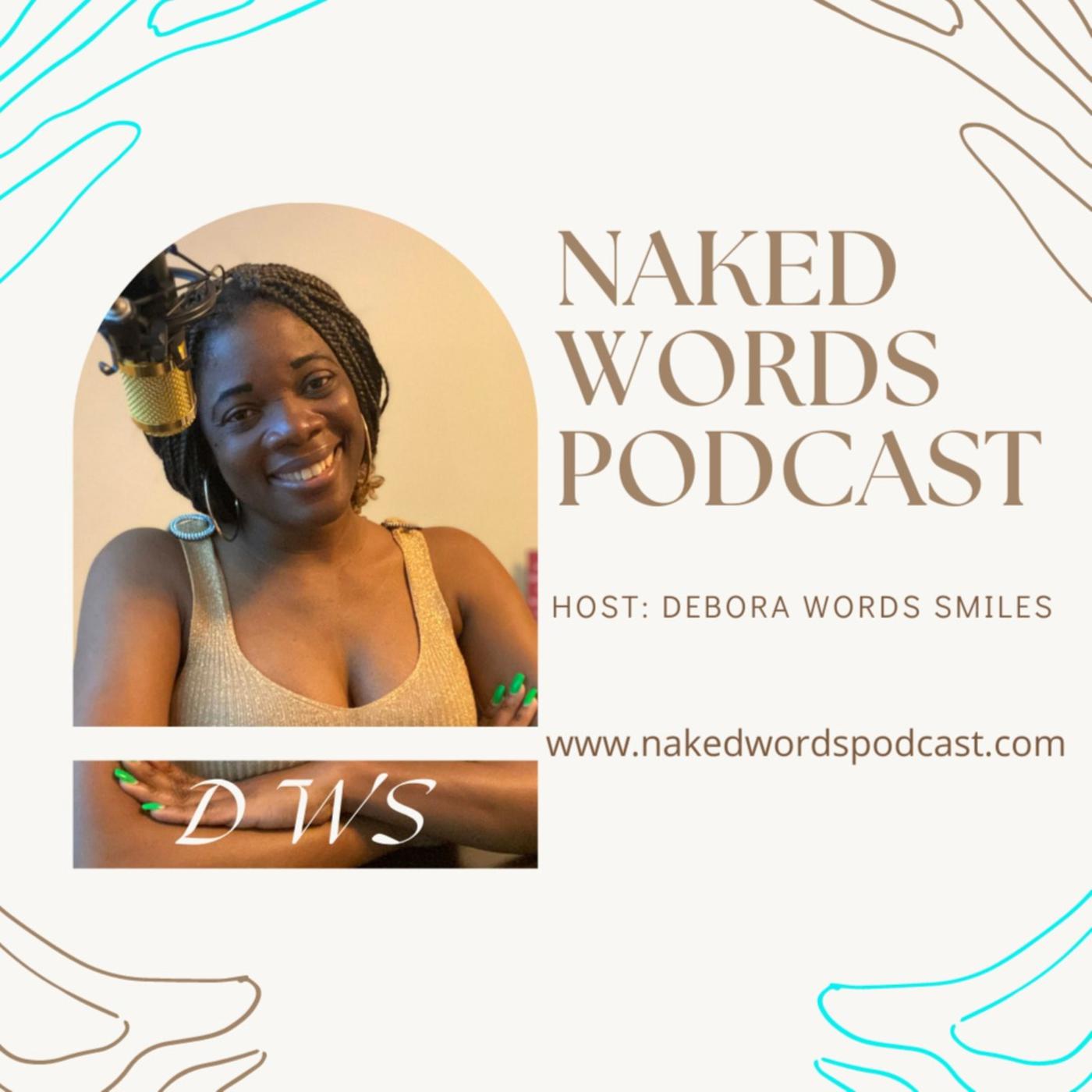 Naked Words Podcast S E Full Audio Marry Your Purpose Before You