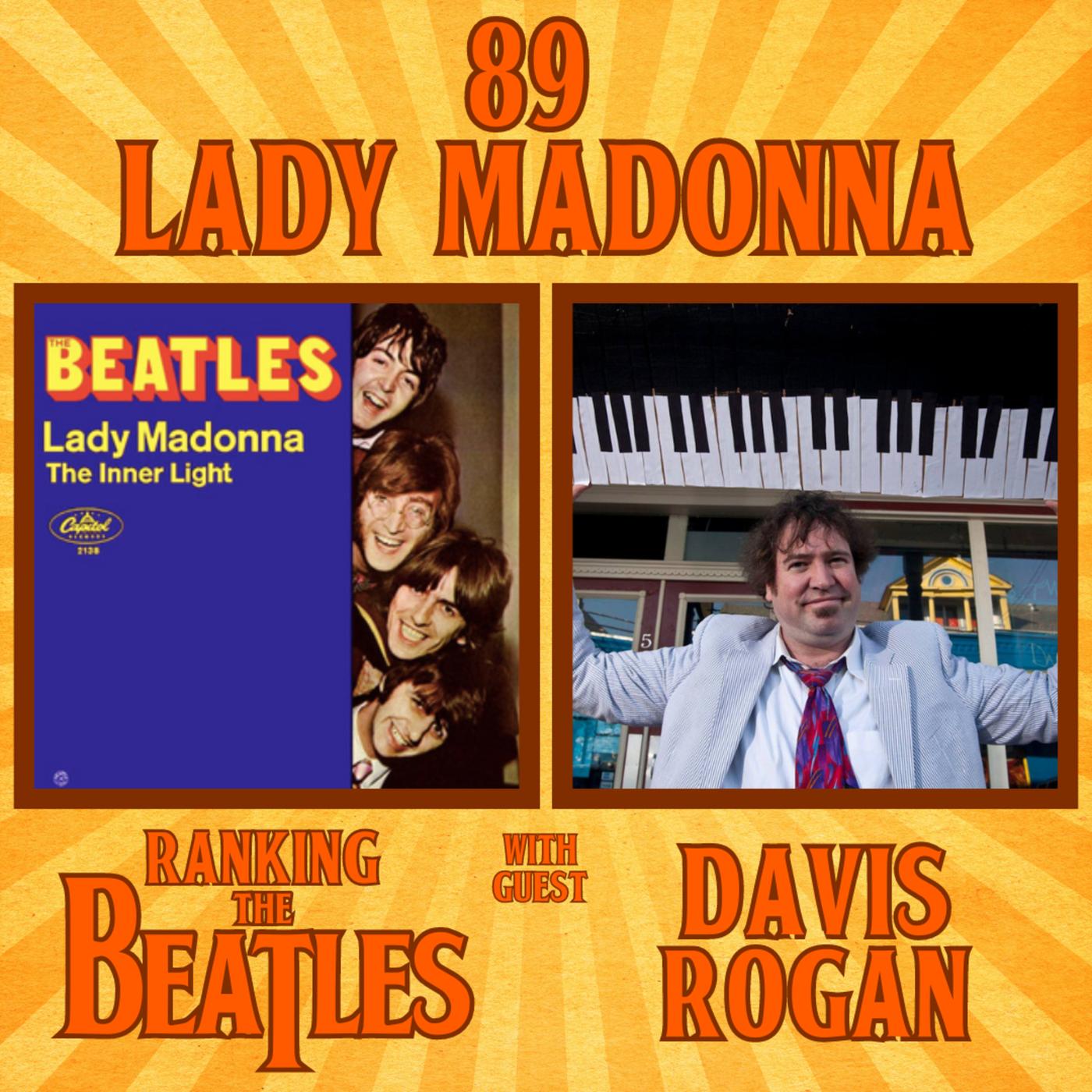 89 Lady Madonna With Davis Rogan Pianist Ranking The Beatles