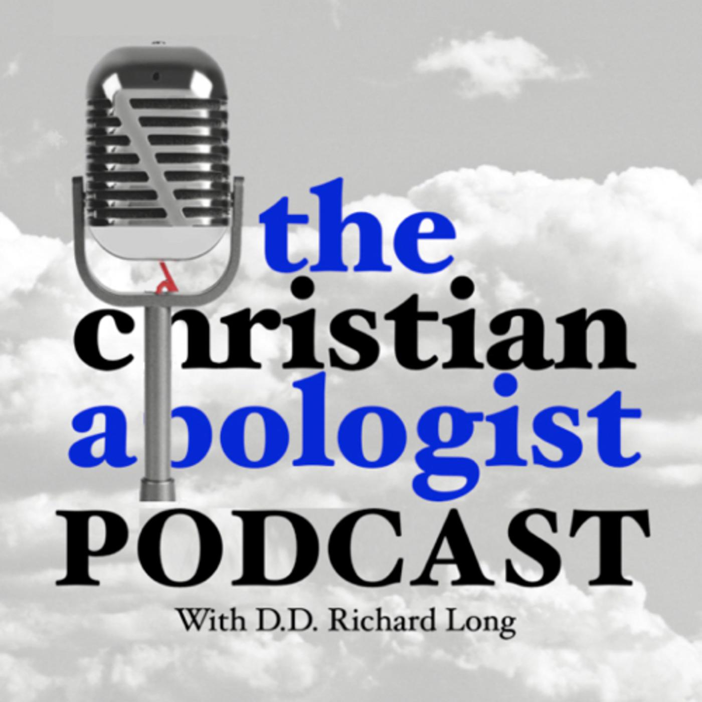 Naturalism Vs Theism The Christian Apologist Podcast Listen Notes