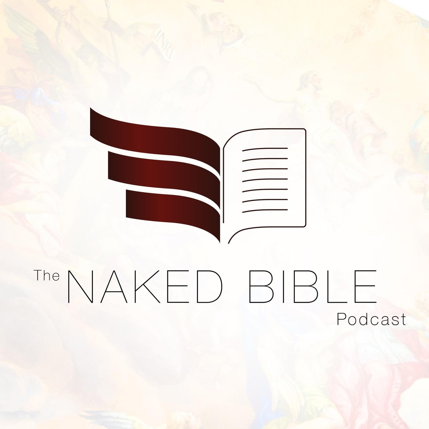 Naked Bible 318 Divorce And Remarriage In The New Testament Listen Notes