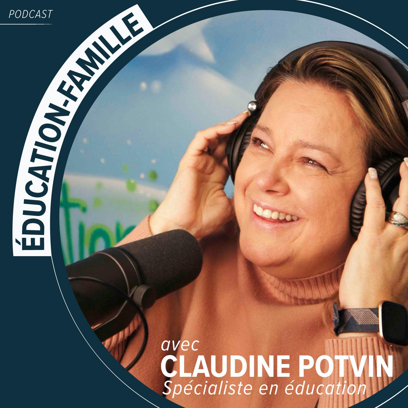 Éducation-Famille (podcast) - Claudine Potvin | Listen Notes