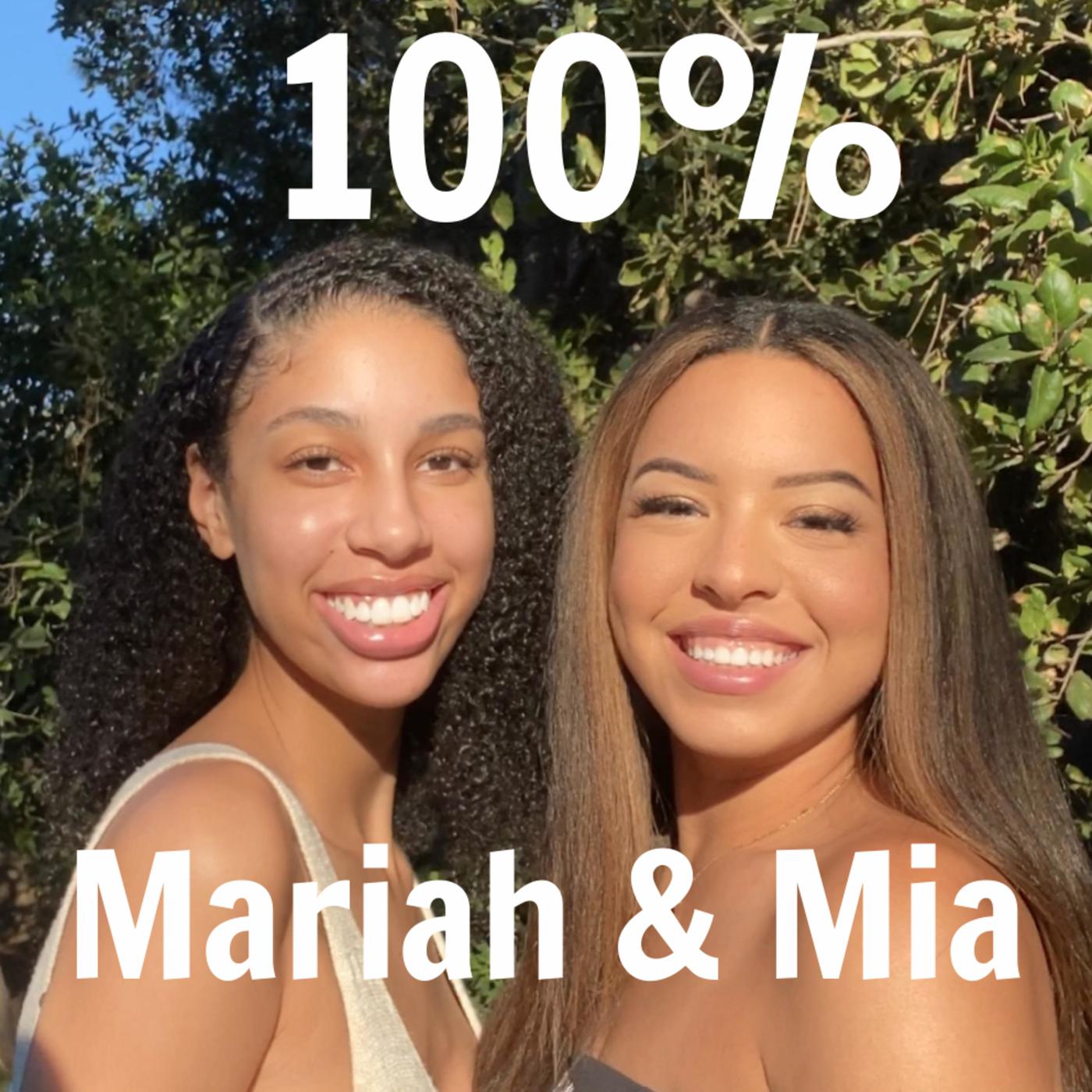 100% Mariah and Mia (podcast) - Mariah Grissom & Mia Neece | Listen Notes