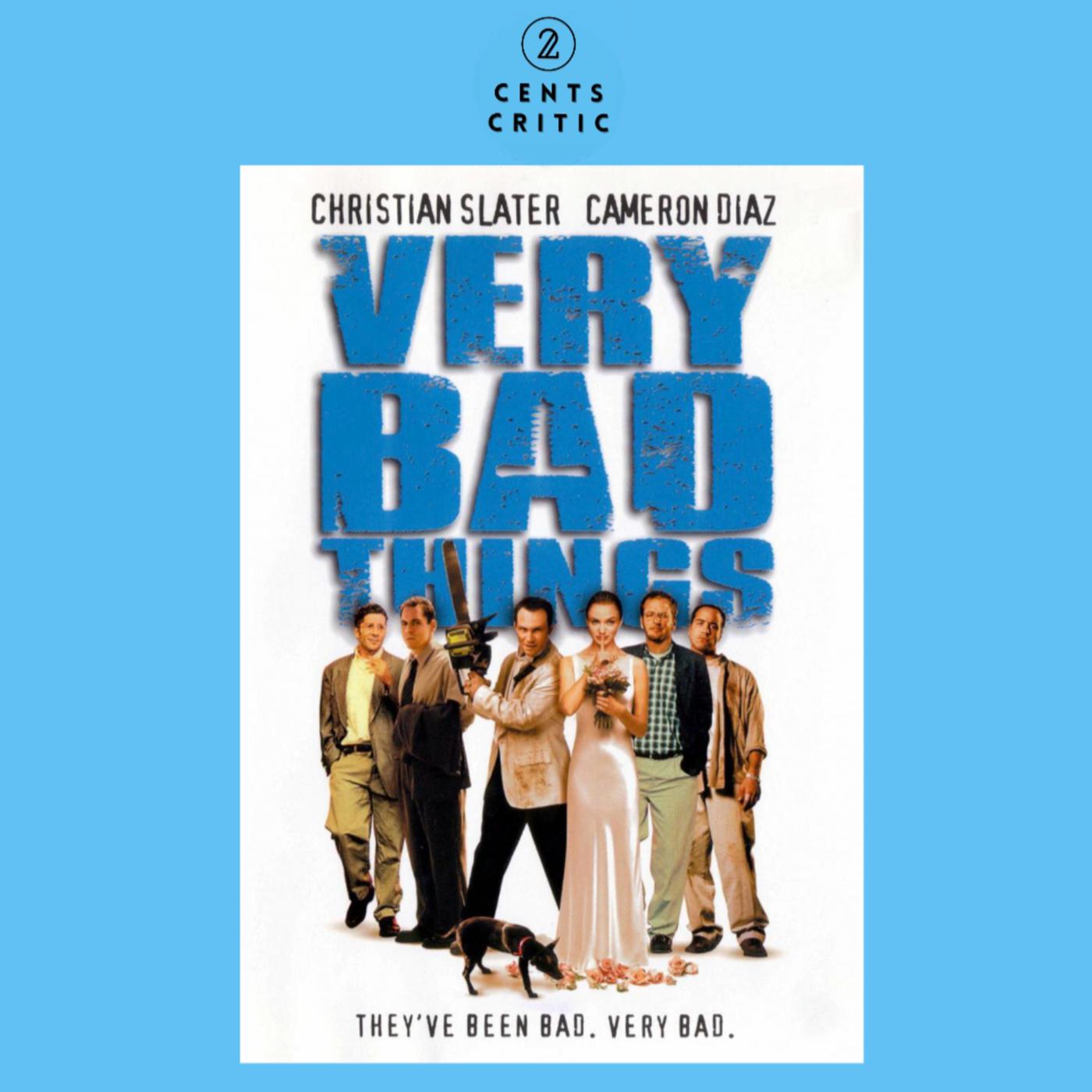 163 - Very Bad Things | Directed by Peter Berg (with Guy Bradford) | Listen  Notes