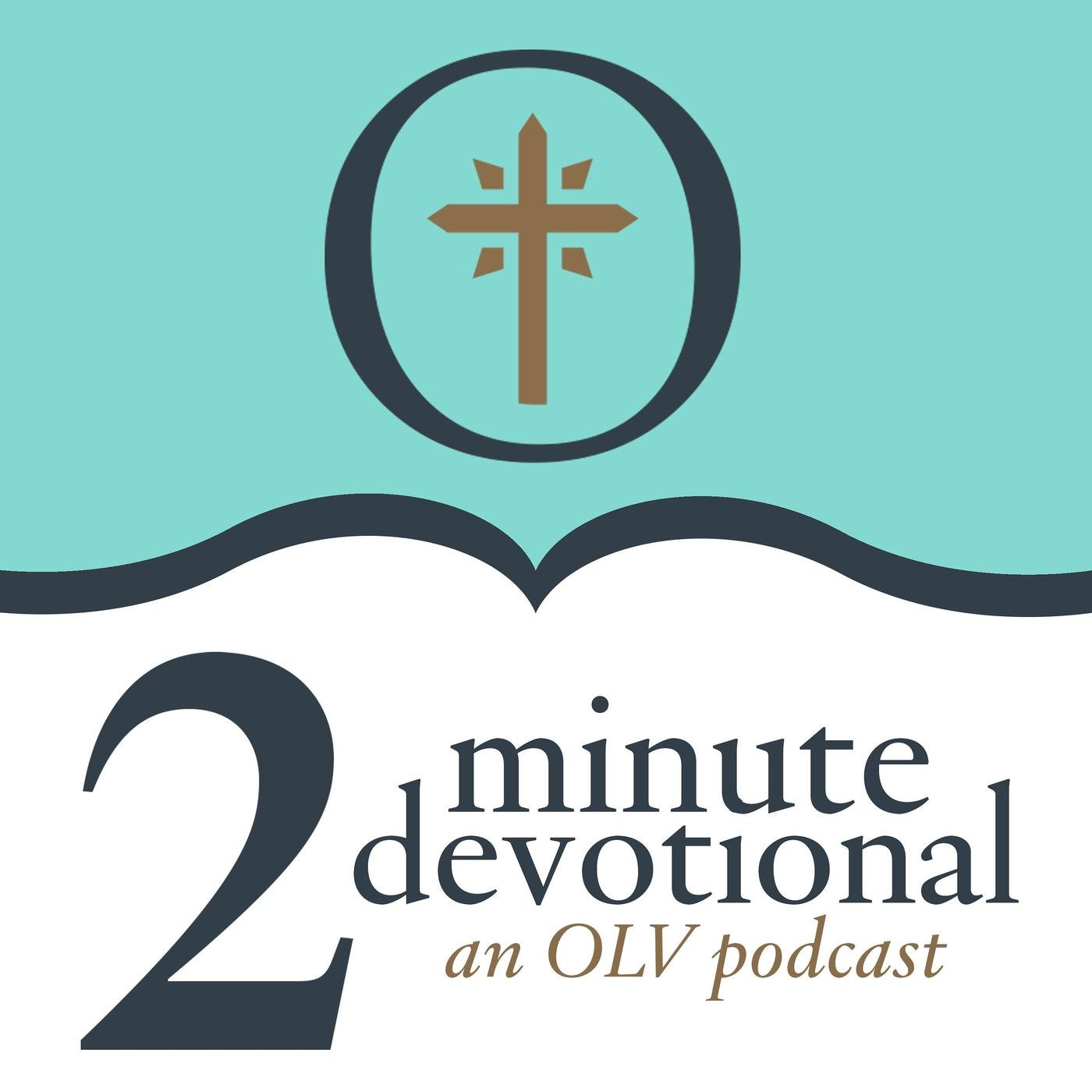 Lent 4 - 2 Minute Devotional (podcast) 