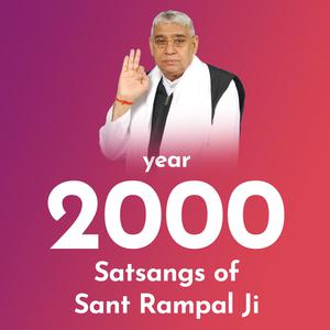 2000's Satsangs of Sant Rampal Ji