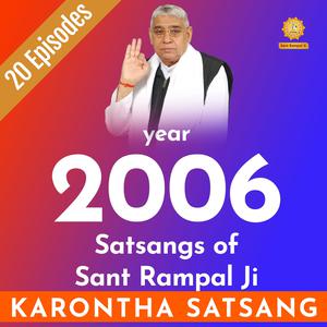 2006's Satsangs of Sant Rampal Ji
