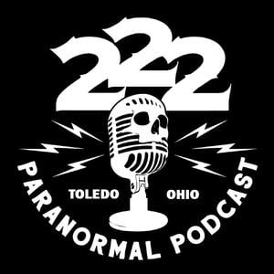 222 Paranormal Podcast