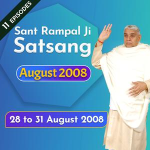 28 to 31 August 2008 Audio Satsang by Sant Rampal Ji