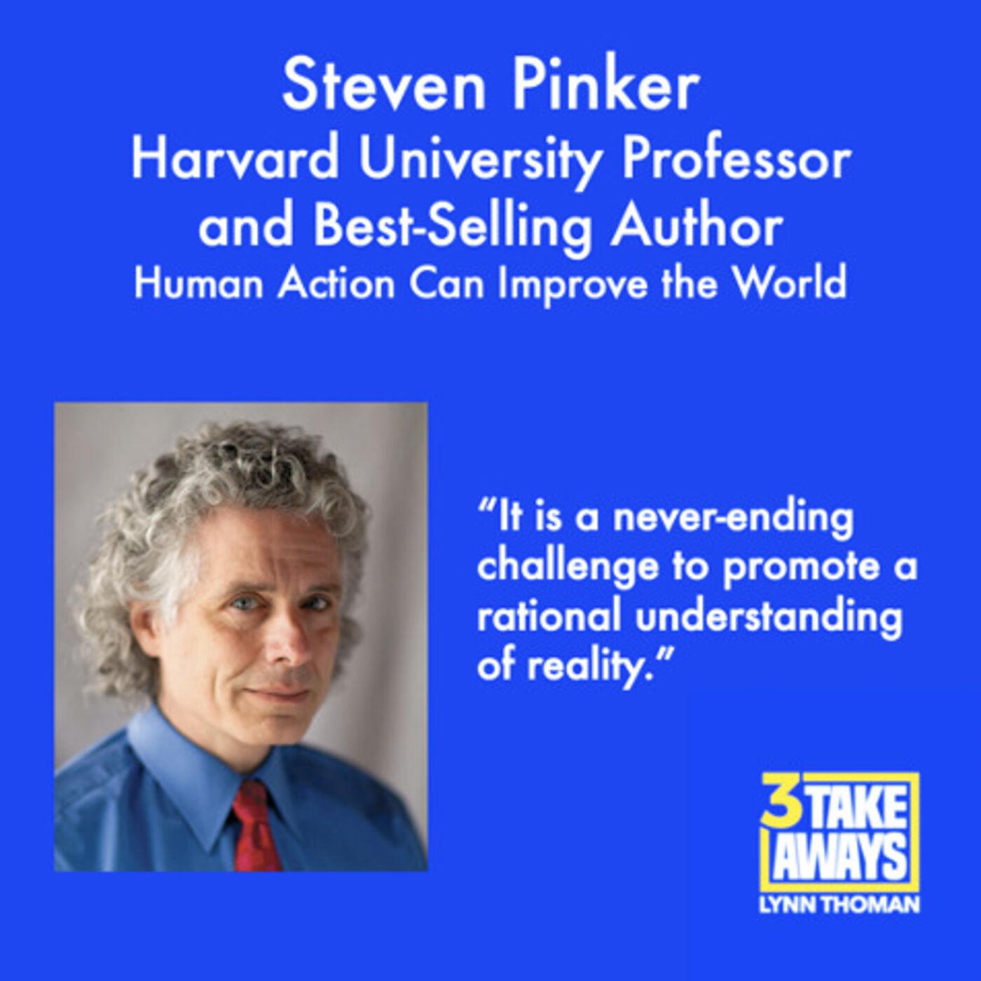 World Renowned Thinker and Harvard Professor Steven Pinker: Human ...