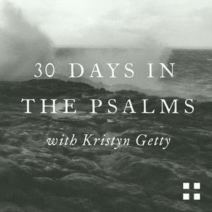 Psalm 103 - A Psalm a Day with Kristyn Getty (ESV) (podcast) | Listen Notes
