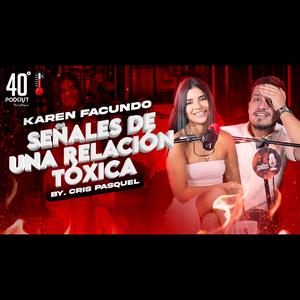 40Grados Entrevistas Calientes y más by Cris Pasquel | Listen Notes