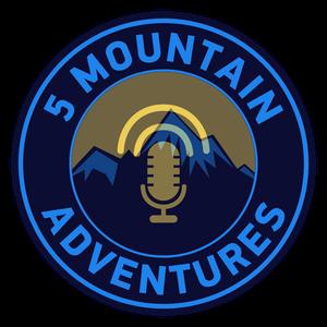5 Mountain Adventures Podcast