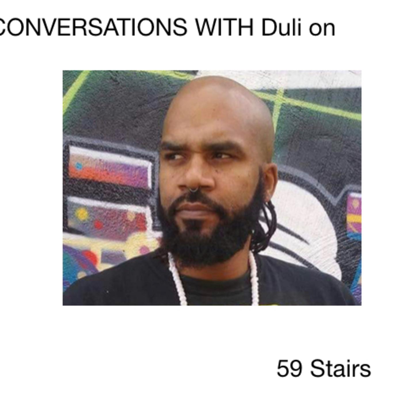 Conversations with Duli Part 1 of 3 59Stairs (podcast) Listen Notes