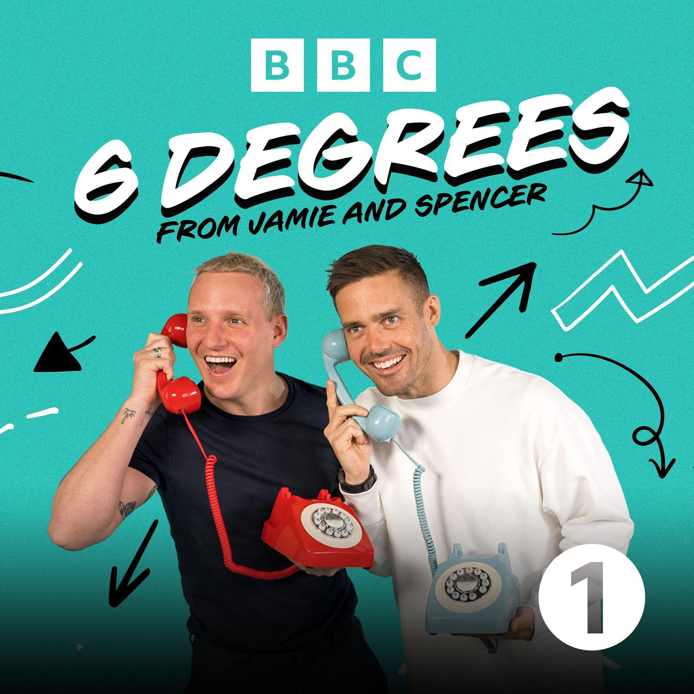 6 Degrees from Jamie and Spencer (podcast) - BBC Radio 1 | Listen Notes