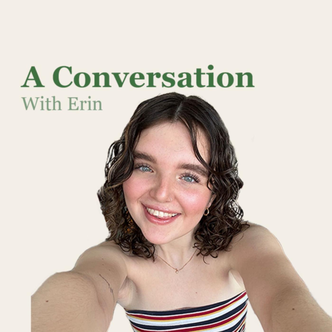 A Conversation With Erin (podcast) - Erin Baker | Listen Notes