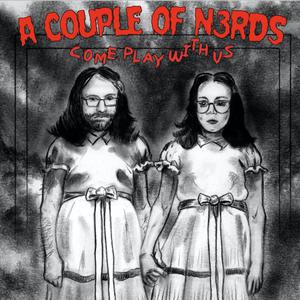 A Couple of N3rds