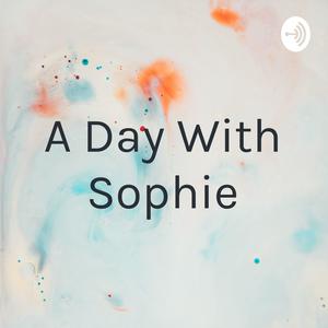 A Day With Sophie