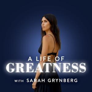 A Life of Greatness