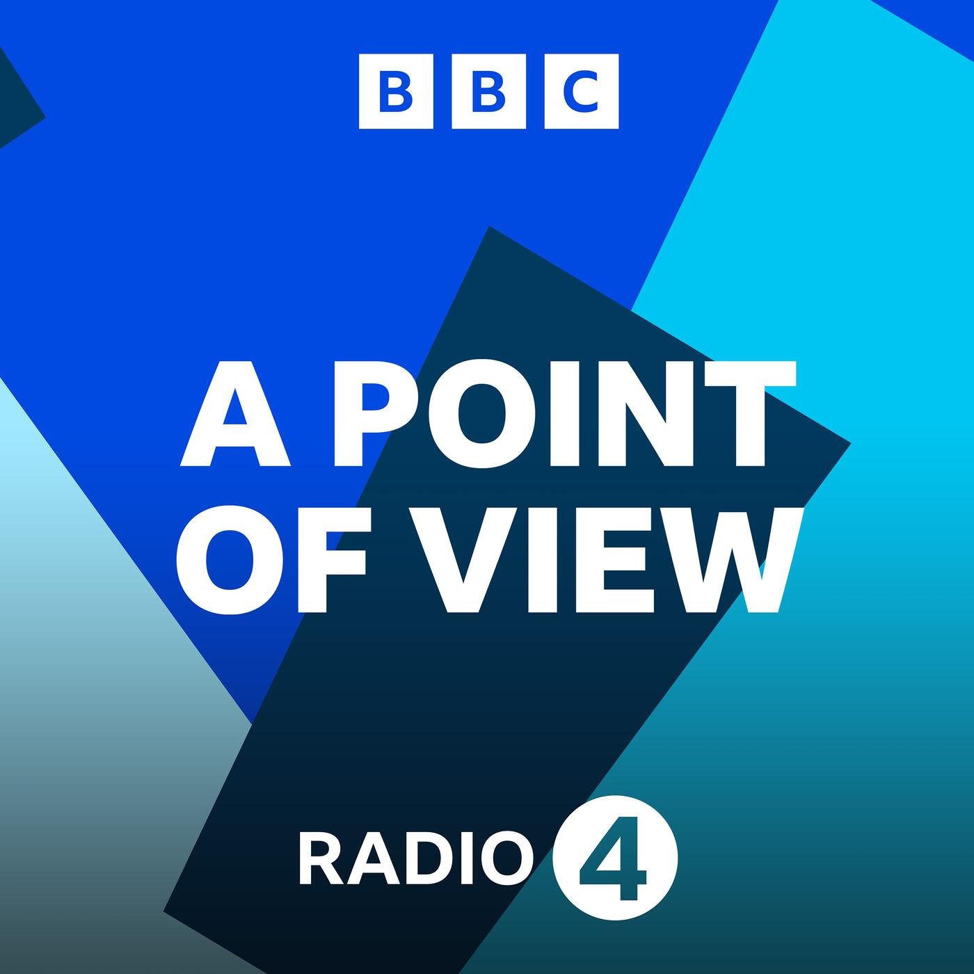 A Point of View (podcast) - BBC Radio 4 | Listen Notes