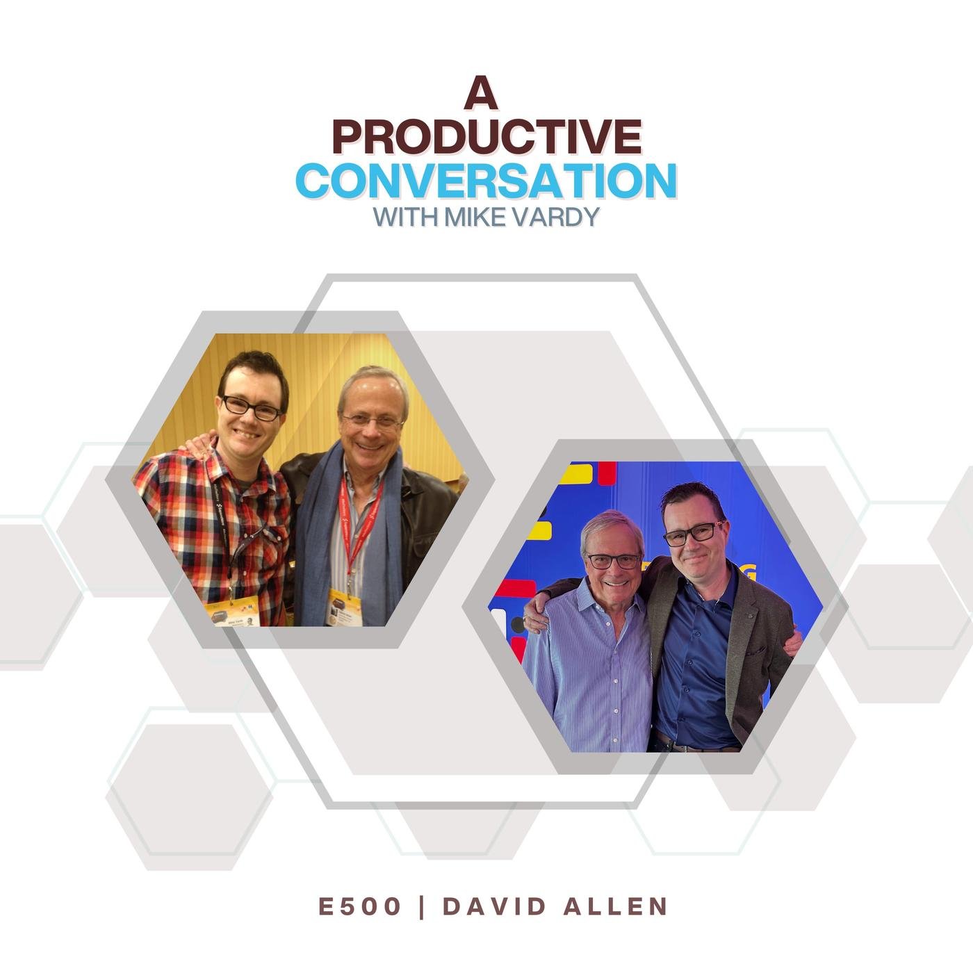 David Allen Talks About Mastering Productivity in a Remote World ...