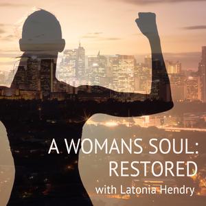 A Woman's Soul: Restored