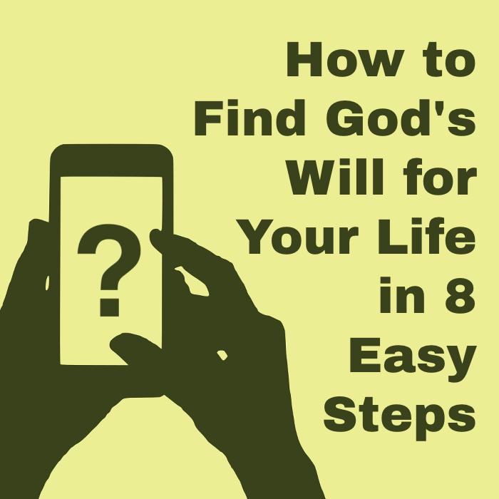 How to Find God’s Will for Your Life in 8 Easy Steps | Listen Notes