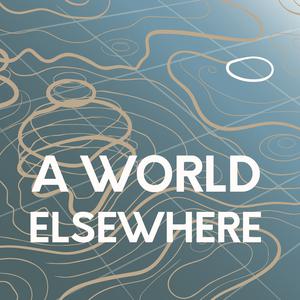 A World Elsewhere