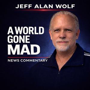 A WORLD GONE MAD