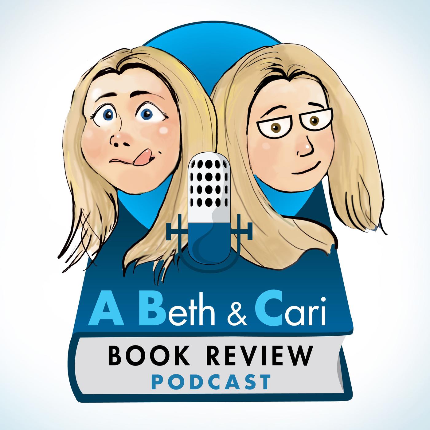 Beth and Cari's New Podcast - ABC Book Reviews Podcast | Listen Notes