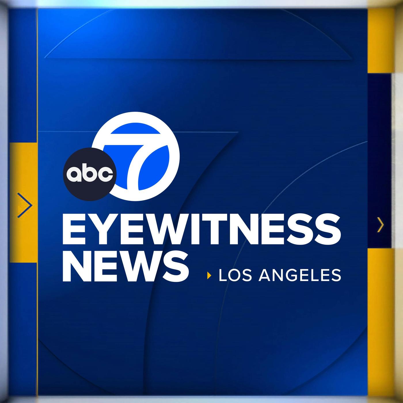 ABC7 Eyewitness News (podcast) - ABC7 Los Angeles | Listen Notes