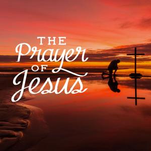 The Prayer of Jesus