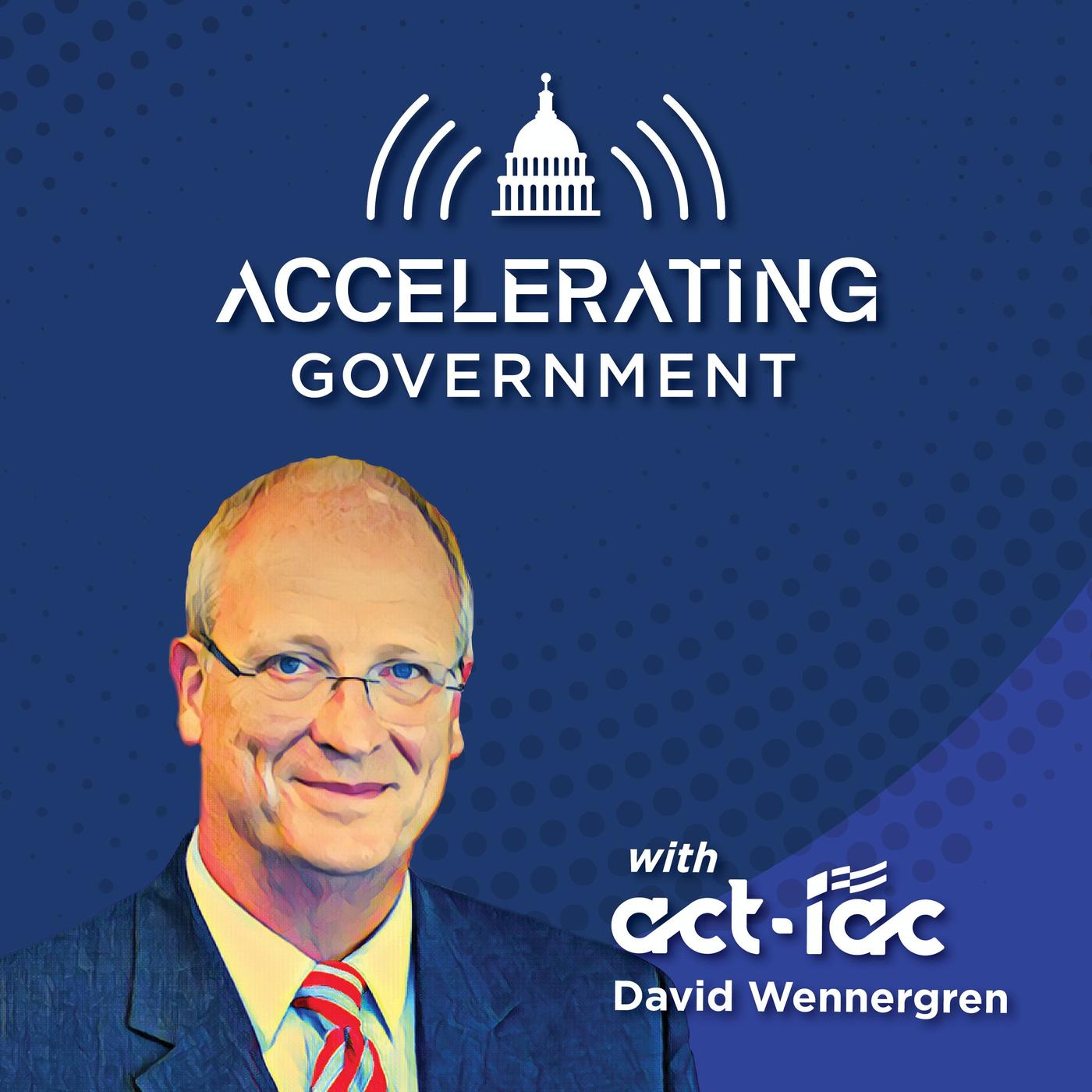 Accelerating Government with ACTIAC Episode 23 Reflecting Back on