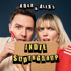 Adam &amp; Alex's Indie Supergroup