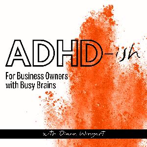 ADHD-ish