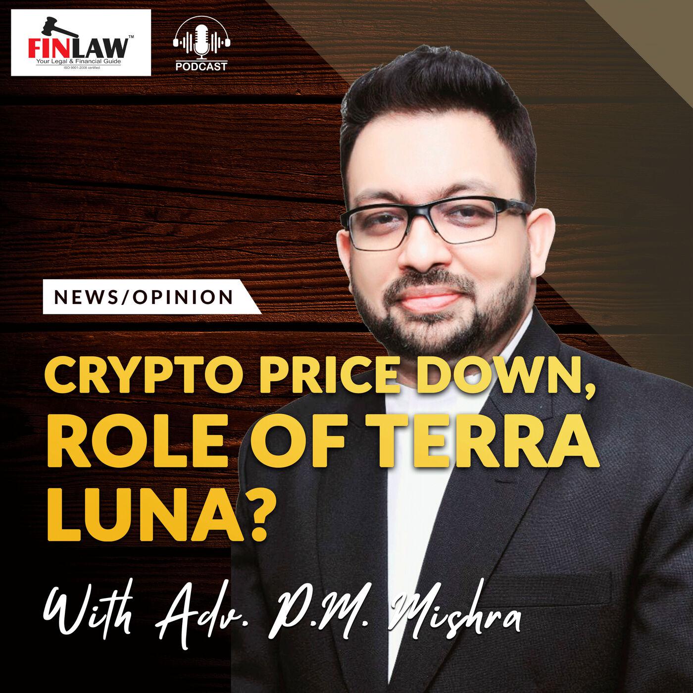 Why Crypto Price Down Now - Role of TERRA LUNA - Adv. Mohan Mishra's ...