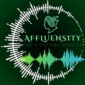 AFFLUENSITY | The Financial Mindset