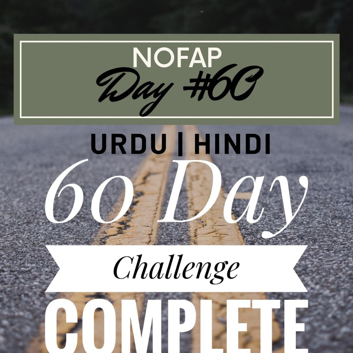 NoFap | Urdu • Hindi | 60 Day Challenge Complete - AFQ (podcast) | Listen  Notes