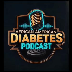 African American Diabetes Podcast Show 