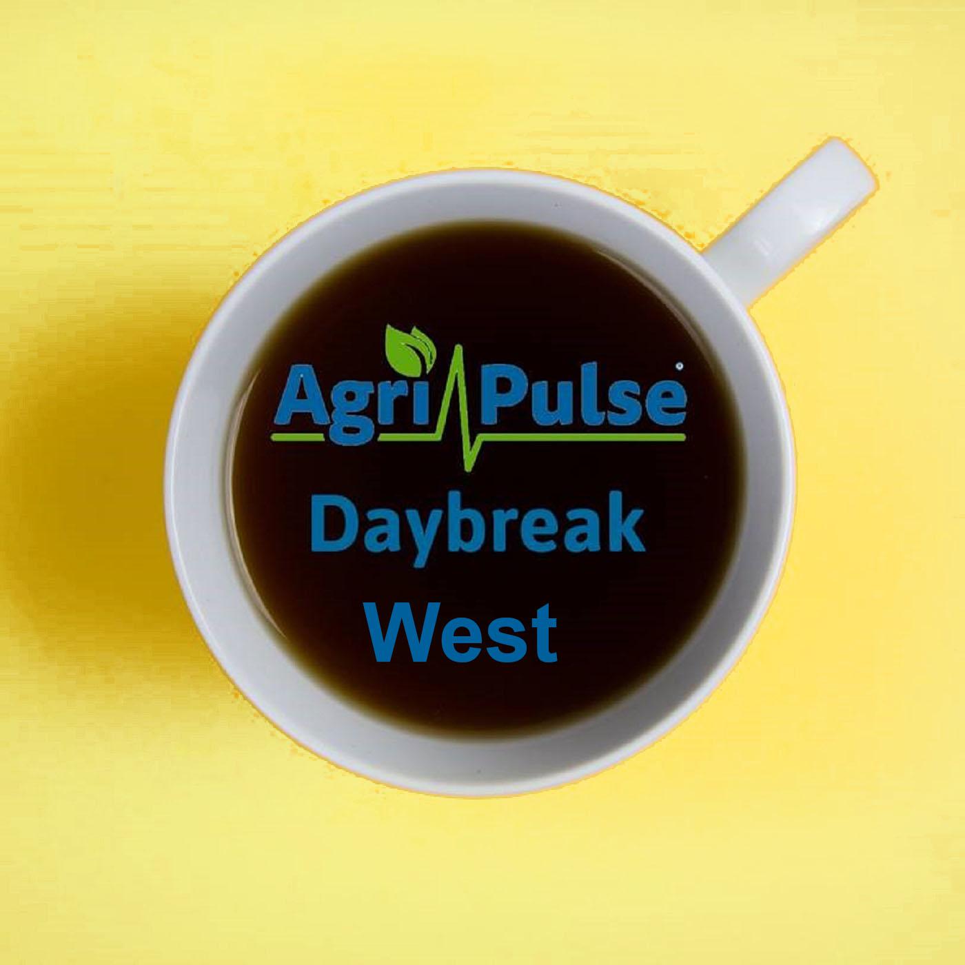 agri-pulse-daybreak-west-wwwagri-pulsecom-hJUOlv_RXYC-VfCnU56x3Ae image