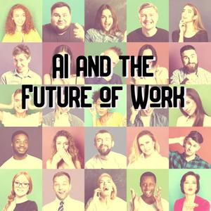 AI and the Future of Work: Artificial Intelligence in the Workplace, Business, Ethics, HR, and IT for AI Enthusiasts, Leaders and Academics