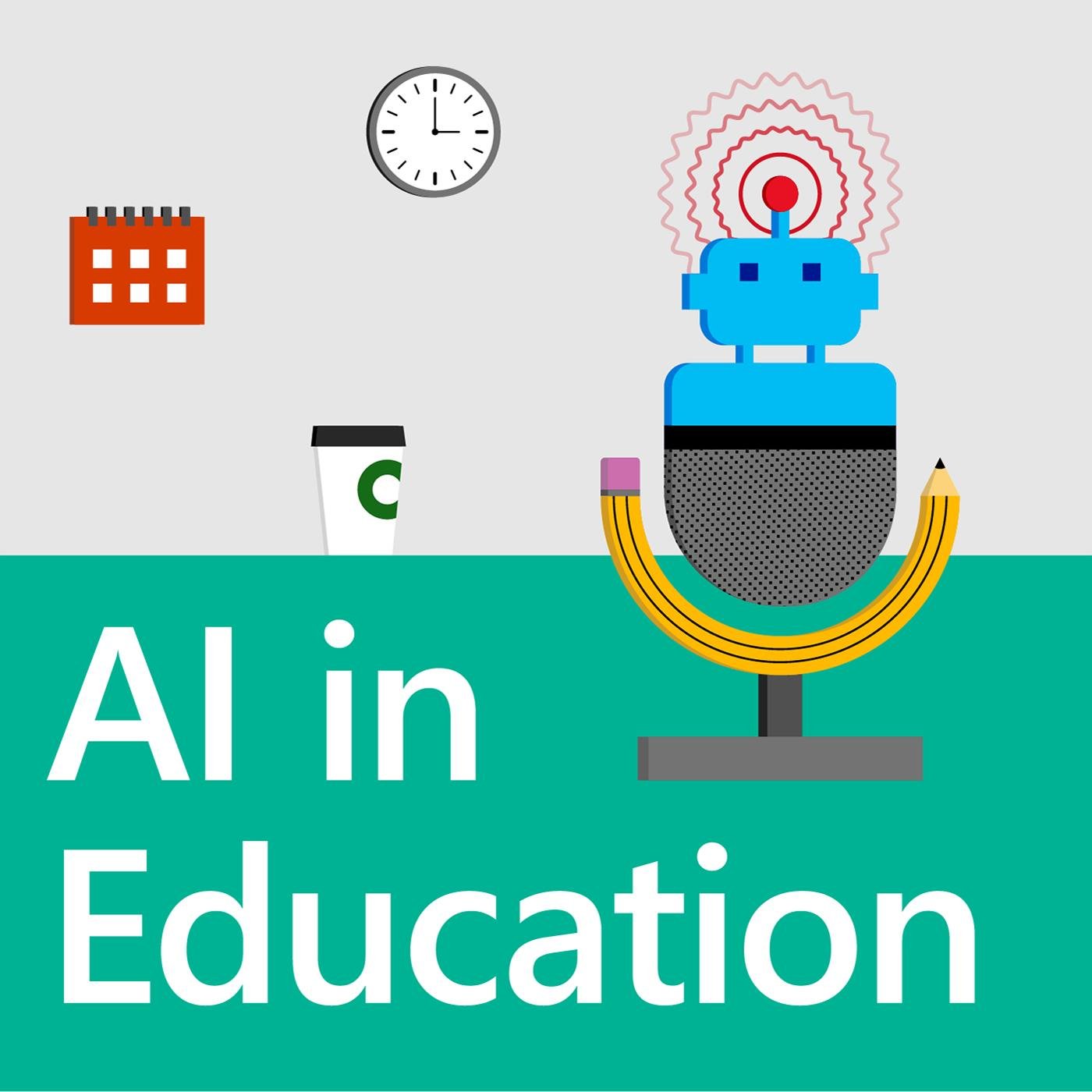 AI in Education Podcast