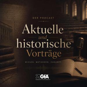 Aktuelle und historische Vorträge der GfA e.V.
