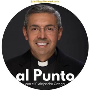al Punto con el P Alejandro Ortega