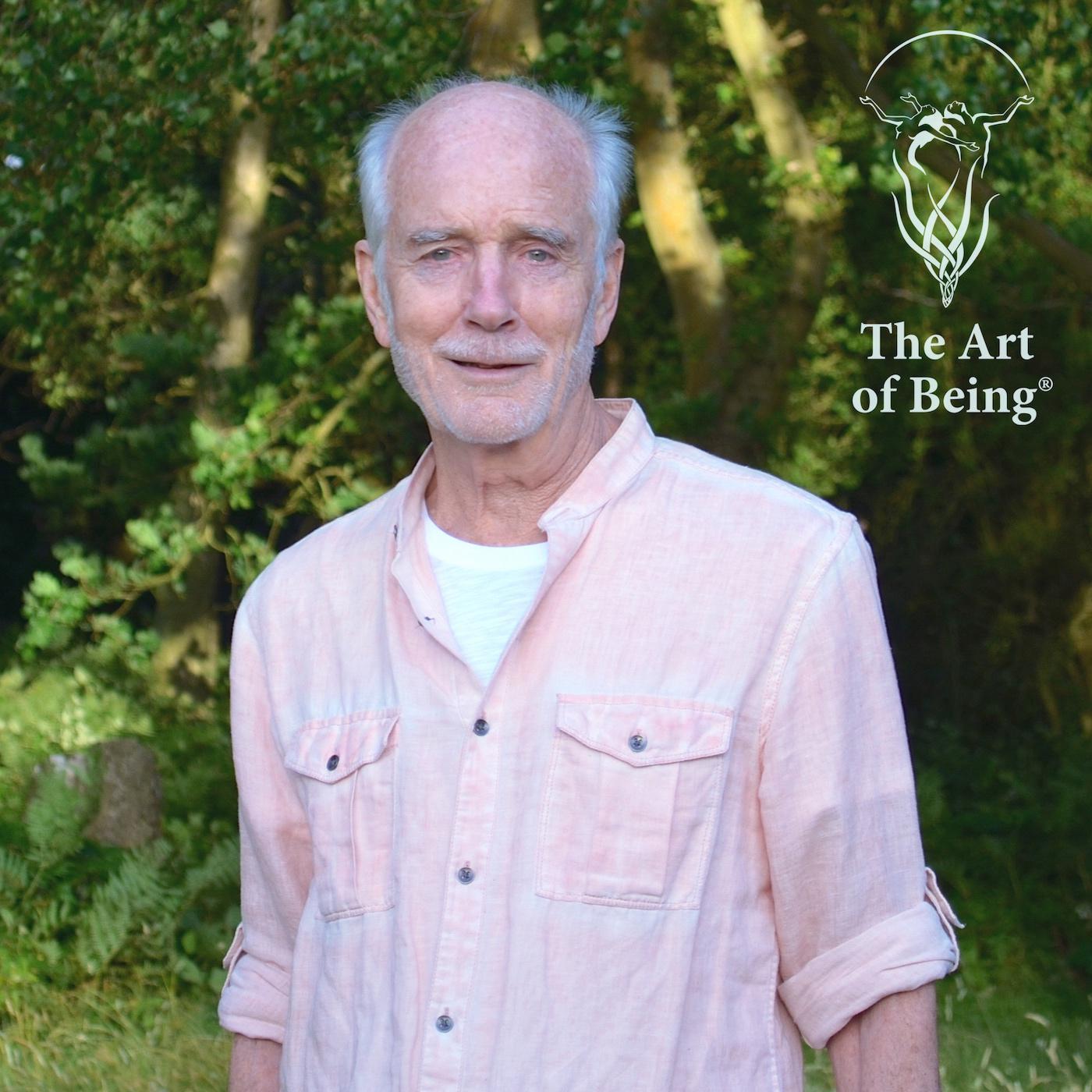 ALAN LOWEN, FOUNDER OF THE ART OF BEING®, SHEDS LIGHT ON THE ESSENTIAL ...