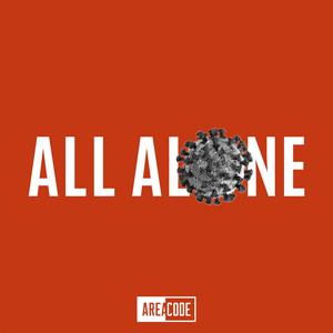 All Alone: A Survival Guide for a Pandemic